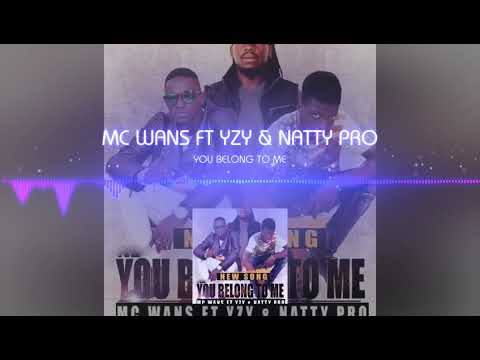 Mc Wan ft Yzy & Natty Pro- You Belong to me
