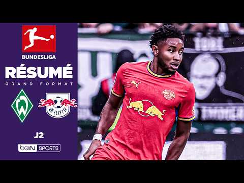 Résumé : Le WERDER BREME écrase LEIPZIG pour le RETOUR de NKUNKU !