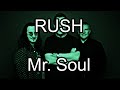 RUSH - Mr. Soul (Lyric Video)