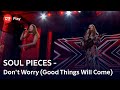 SOUL PIECES Synger Don T Worry Good Things Will Come Fearless Soul Rachael Schroeder