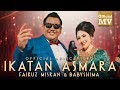 Fairuz Misran & Baby Shima - Ikatan Asmara (Official Music Video) Fairuz Misran & Baby Shima - Ikatan Asmara (Official Music Video)