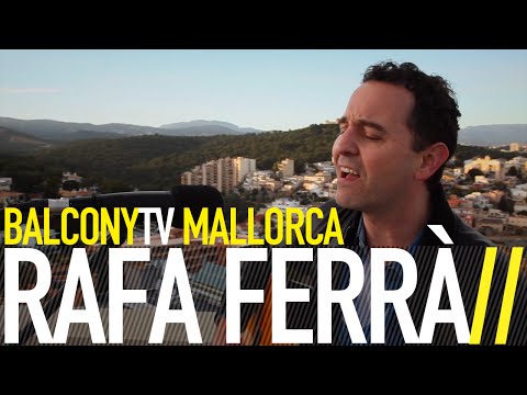 RAFA FERRÀ - ME AGARRO A LA VIDA (BalconyTV)