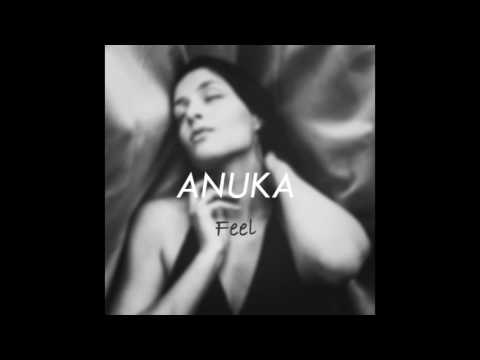 Anuka - Feel