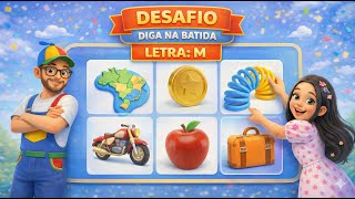 DESAFIO - DIGA A PALAVRA NA BATIDA: LETRA M   #diganabatida #saythewordonbeat