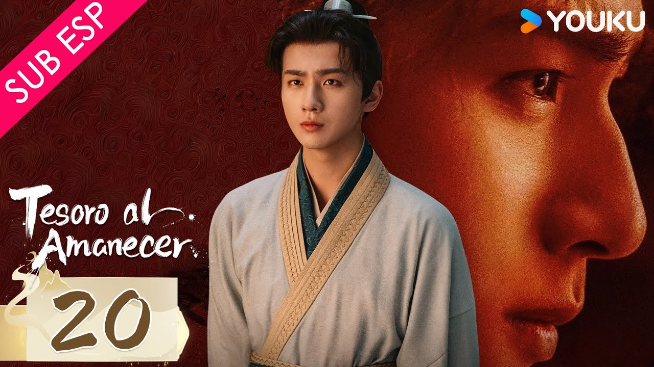 【SUB ESP】Tesoro al amanecer EP20 | Li Hongyi / Su Xiaotong / Yu Chengen / Wang Zixuan | YOUKU