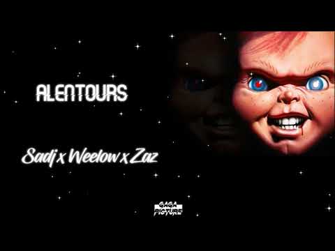 SADJ MKV - ALENTOURS X WEELOW X ZAZ