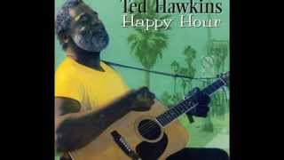 Ted Hawkins - Missin' Mississippi