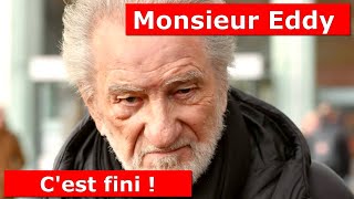 Monsieur Eddy c'est fini ! la triste nouvelle pour les fans d'Eddy Mitchell !