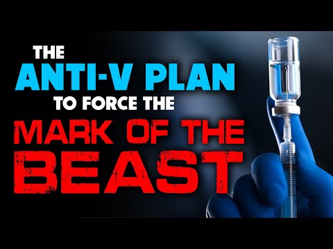 Anti-V Plan to Force Mark of the Beast 02/24/2023