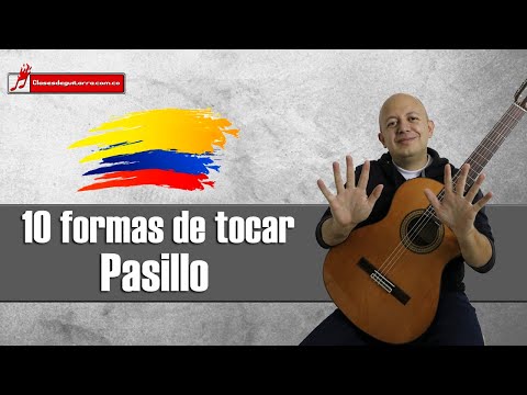 Como tocar pasillos en guitarra de diez formas diferentes