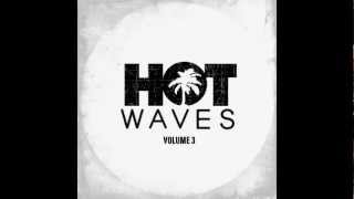 Hot Waves Volume 3 - Dirty Channels - So Special