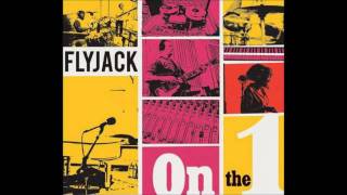 Flyjack - On the one