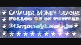 Cavalier Money League Ft. Zay Gutta - Money Ova Here