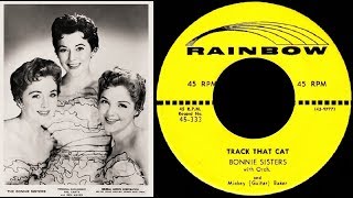The BONNIE SISTERS &amp; Mickey Baker - Track That Cat (1956)