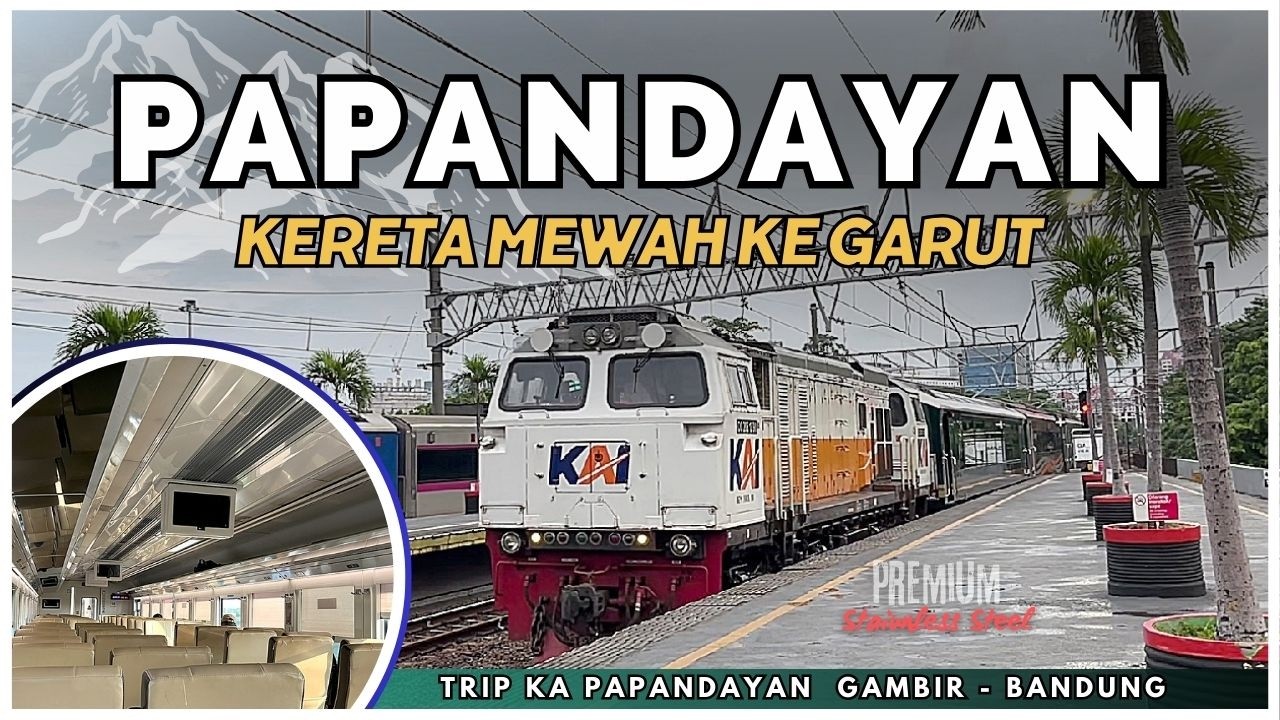 KERETA MEWAH KE SWISS VAN JAVA‼️⛰️ Inilah Kereta Paling Pagi ke Bandung🤩👍 Trip KA Papandayan Premium