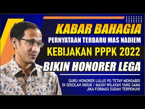 🔴Alhamdulilah...!! BIKIN GURU HONORER LEGA INI PERNYATAAN MAS NADIEM PPPK 2022 BANYAK KEMUDAHAN AMIN