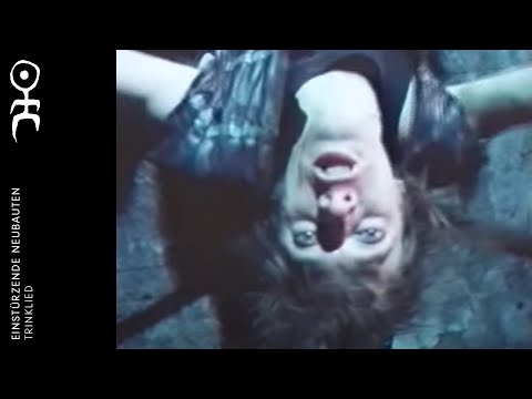 Einstürzende Neubauten - Trinklied (Official Video)