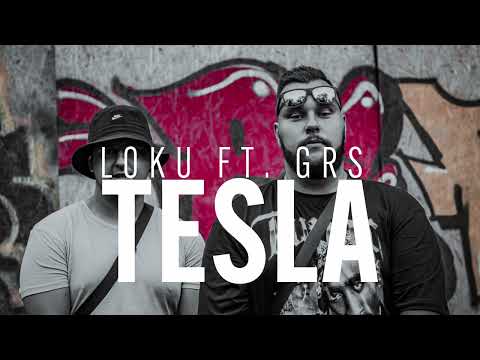GRS x LOKU - Tesla