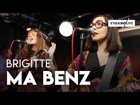 Brigitte - Ma Benz ( reprise de NTM) - Le Live