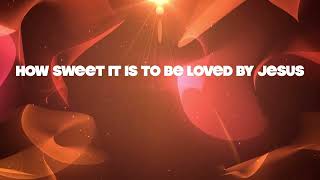 How Sweet It Is ~ Chris Tomlin ~ lyric video