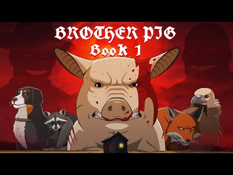 Brother Pig - Brother May I Have Some Oats (Complete Book 1)