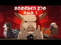 Brother Pig Brother May I Have Some Oats Complete Book 1