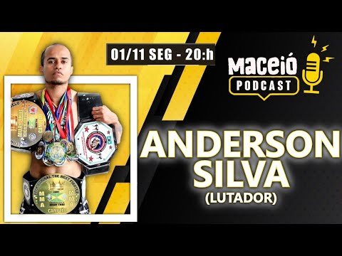 Anderson Silva ►Lutador - Maceió Podcast #09