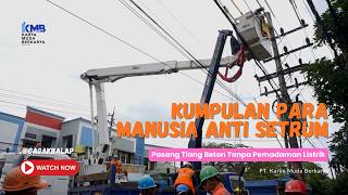 Download lagu CARA PASANG TIANG BETON TANPA PEMADAMAN LISTRIK PLN TOTAL (PDKB) - HIGH RISK! mp3