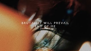Brutality Will Prevail