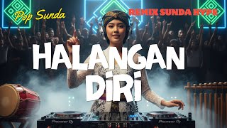 Download lagu Remix Sunda Hype – Halangan Diri ( Darso ) | Pop Sunda Jedug Bass 2025 mp3