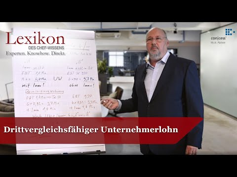 Lexikon des Chefwissens: Drittvergleichsfähiger Unternehmerlohn (Mergers & Acquisitions)