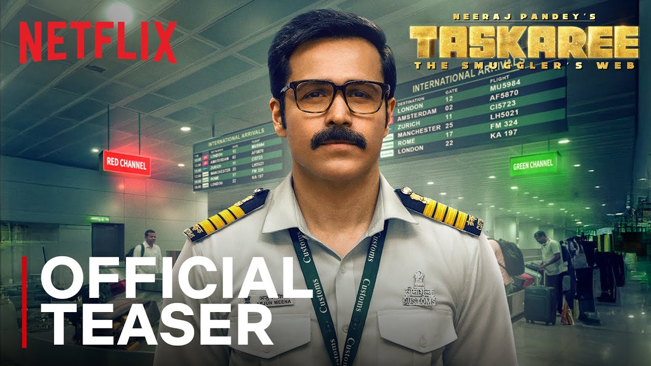 Taskaree: The Smuggler’s Web | Official Teaser | Emraan Hashmi, Neeraj Pandey | Netflix India