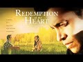 Redemption Of The Heart 2015 Full Movie Crister De Leon Melissa Dixon David Morales