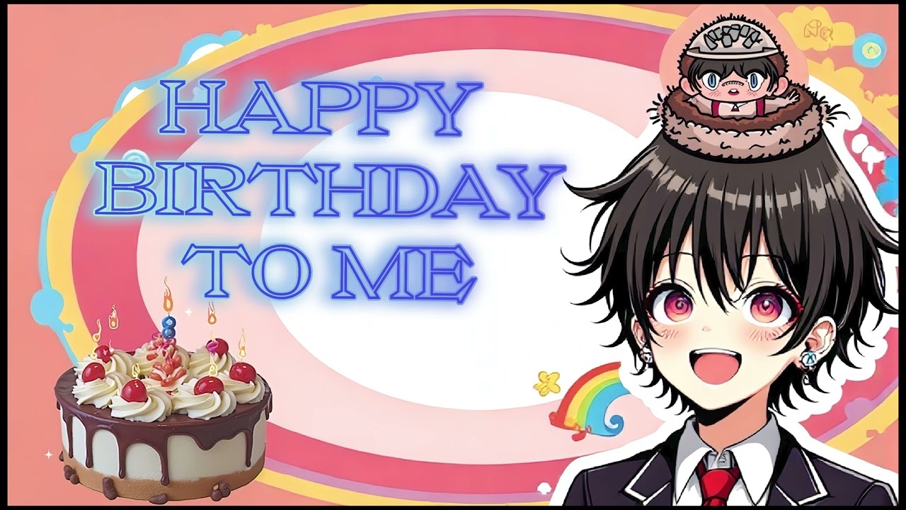 happy birthday to me！【青豆さん】【original track】