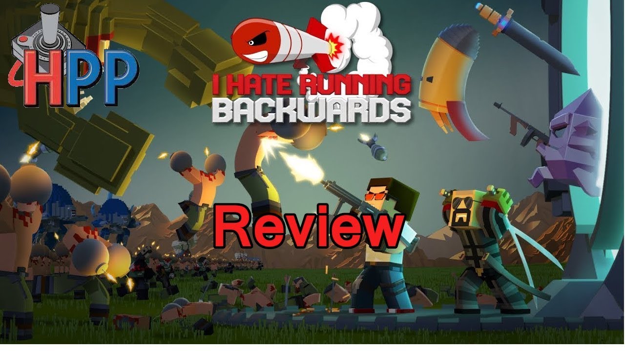 I Hate Running Backwards Review (PC) - Hey Poor Player
