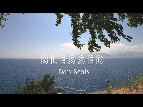 Blessed - Dan Seals