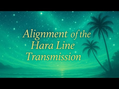 Hara Line Alignment | energy transmission ⚜️🧝‍♀️⚜️