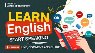Free English Course for Beginners – Lesson 33: Means of Transport (100% English Class)
