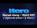 HERO - Mariah Carey/MALE KEY (KARAOKE PIANO VERSION)
