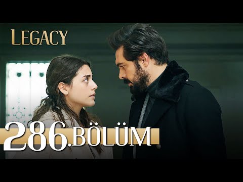 Emanet 286. Bölüm | Legacy Episode 286