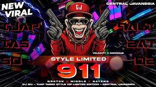 Download lagu DJ 911 - TJAP TASSO❗❗STYLE VIP LIMITED EDITION | CENTRAL JAVANESIA mp3
