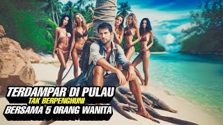 Download lagu Terdampar Bersama Lima Orang Wanita Di Pulau Tak Berpenghuni - Alur Cerita Film mp3 Download lagu Terdampar Bersama Lima Orang Wanita Di Pulau Tak Berpenghuni - Alur Cerita Film mp3