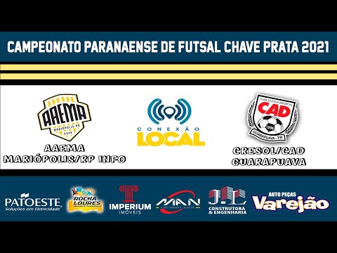 AAEMA/MARIÓPOLIS FUTSAL x CRESOL/CAD/GUARAPUAVA - 4ª rodada do Paranaense de Futsal Chave Prata