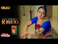 Watch Now KHIDKI Official Trailer Reaction Ullu Originals Relesing 24th February