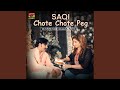 Saqi Chote Chote Peg