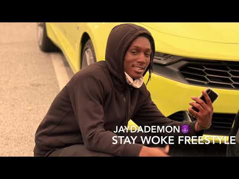 Stay Woke Freestyle-JayDaDemon