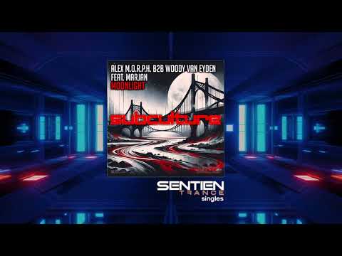 Alex M.O.R.P.H. B2B Woody van Eyden feat. Marjan - Moonlight  [SUBCULTURE]  | Sentien Trance Singles