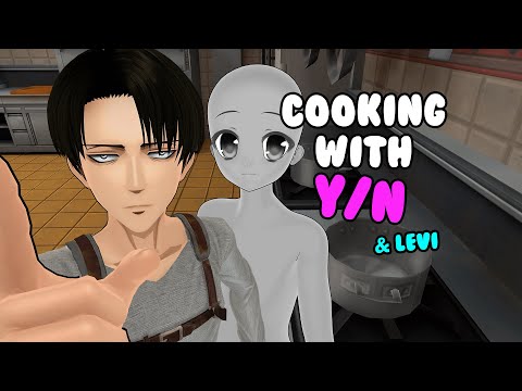 Cooking with Y/N & Levi (AOT VR)