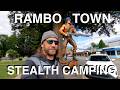 Rambo Town Stealth Camping