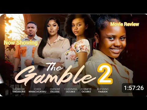 The Gamble - 2 .... Latest Nigerian Movie | Full Movie Review, A must Watch